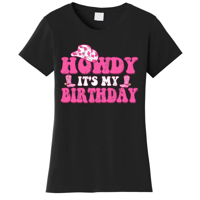 Howdy Western Retro Cowboy Hat Its My Birthday Women's T-Shirt