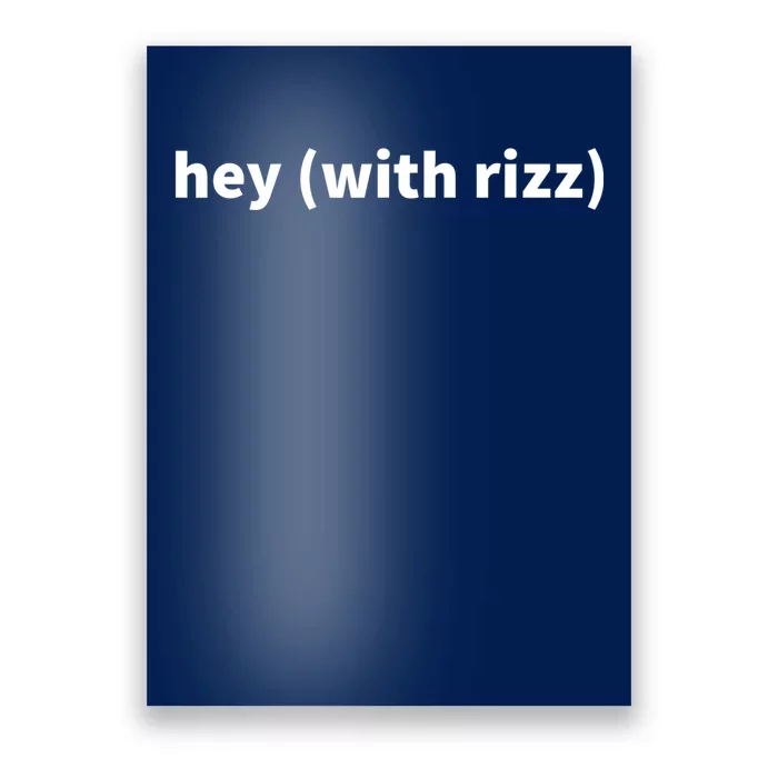 Hey With Rizz Viral Trending Social Media Poster