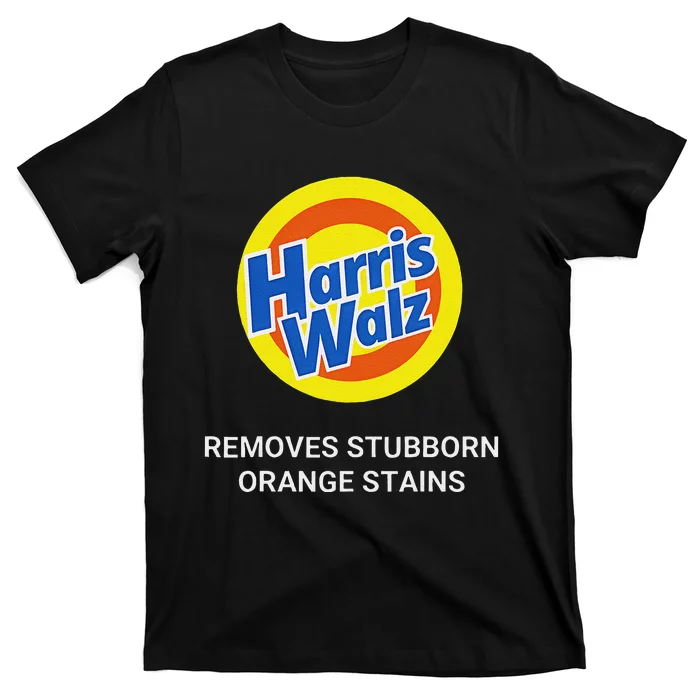 Harris Walz Remove Stubborn Orange Stains Election 2024 T-Shirt