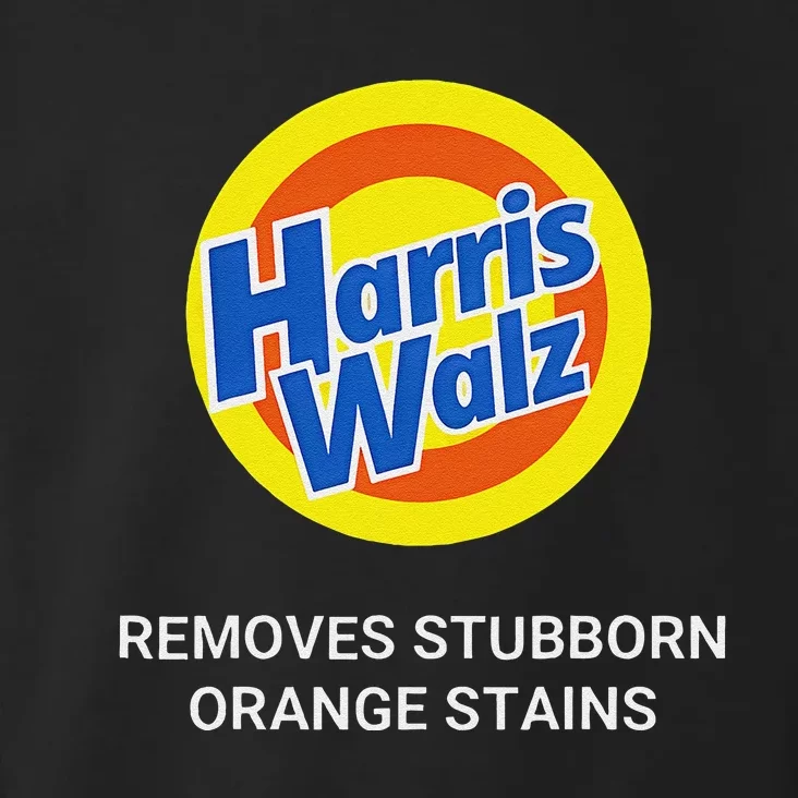 Harris Walz Remove Stubborn Orange Stains Election 2024 Toddler Hoodie