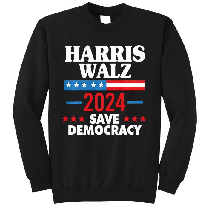 Harris Walz Save Democracy Tall Sweatshirt