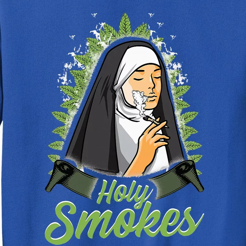 Holy Weed Smokes Funny Nun Tall Sweatshirt