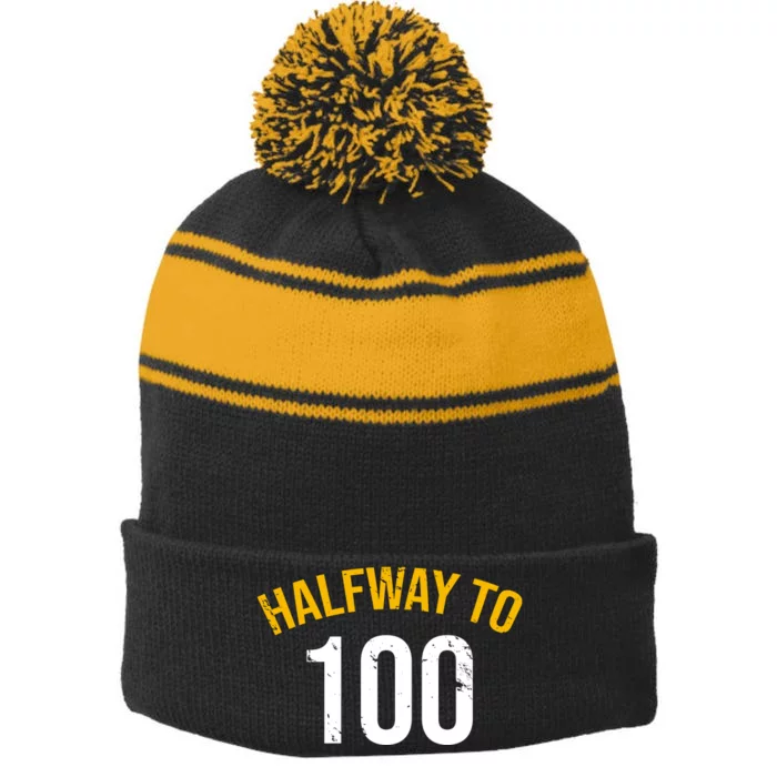 Half Way To 100, Funny 50th Birthday Joke Stripe Pom Pom Beanie