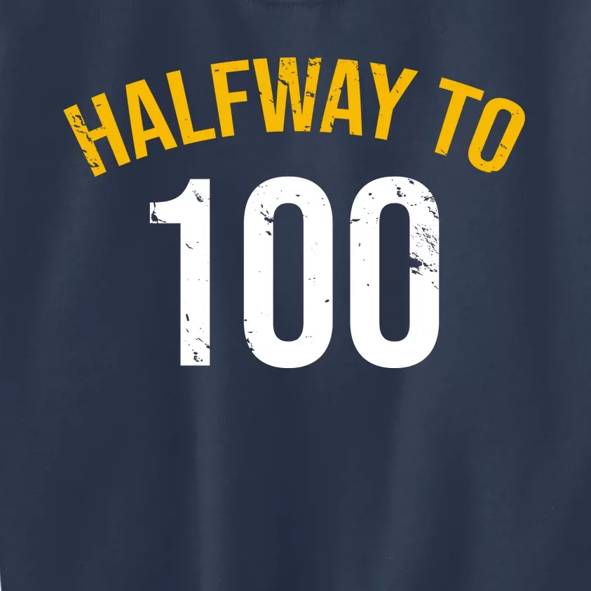 Half Way To 100, Funny 50th Birthday Joke Kids Sweatshirt