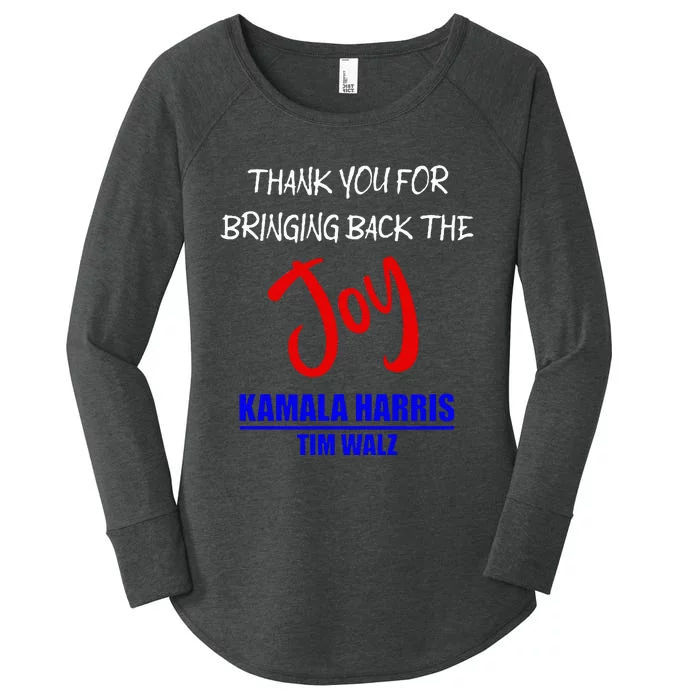 Harris Walz Thank You For Bringing Back The Joy Political Women's Perfect Tri Tunic Long Sleeve Shirt