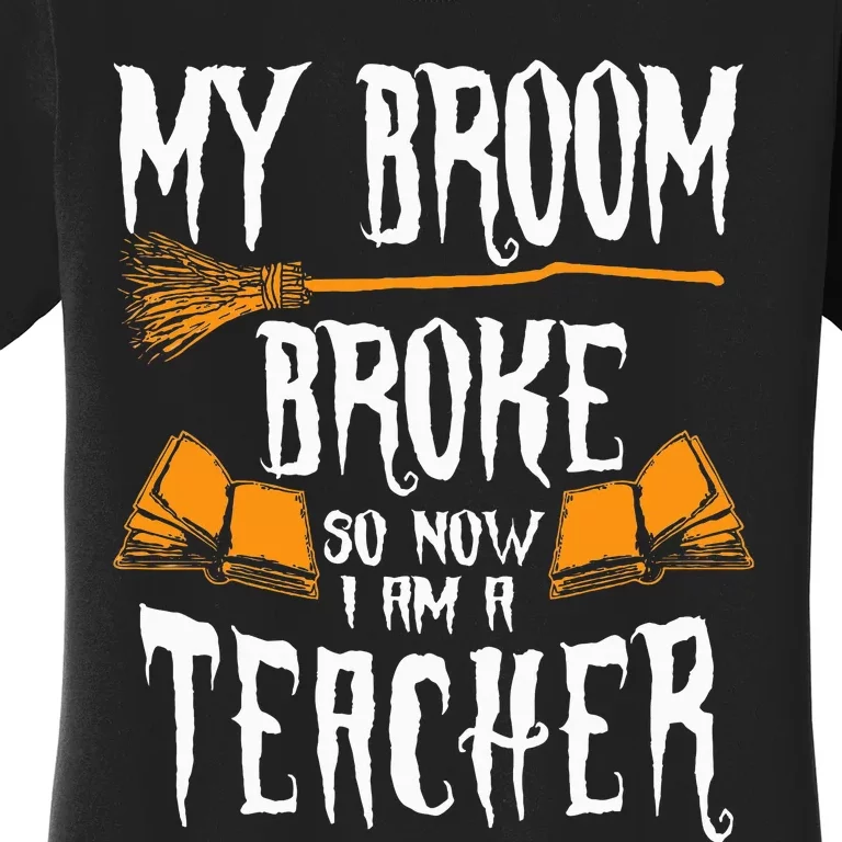 Hilarious Witch Teacher Costume for Effortless Halloween Fun Women's T-Shirt