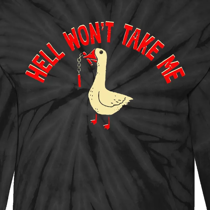 Hell WonT Take Me Funny Duck Tie-Dye Long Sleeve Shirt