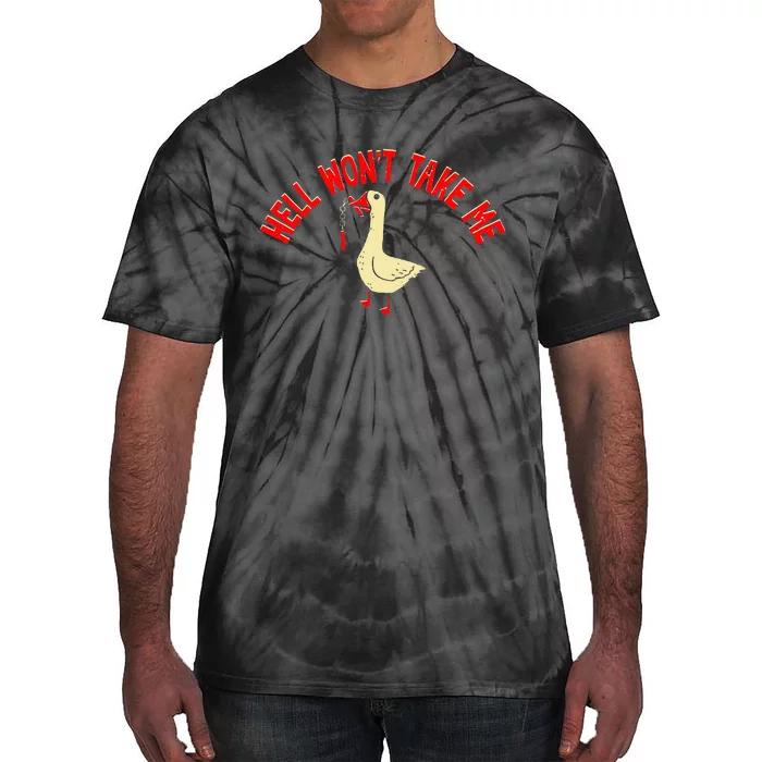 Hell WonT Take Me Funny Duck Tie-Dye T-Shirt