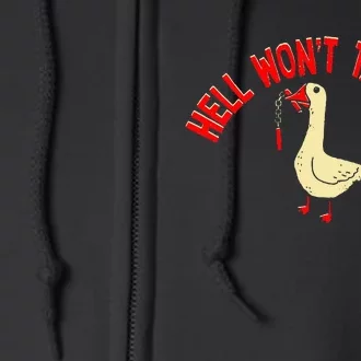 Hell WonT Take Me Funny Duck Full Zip Hoodie