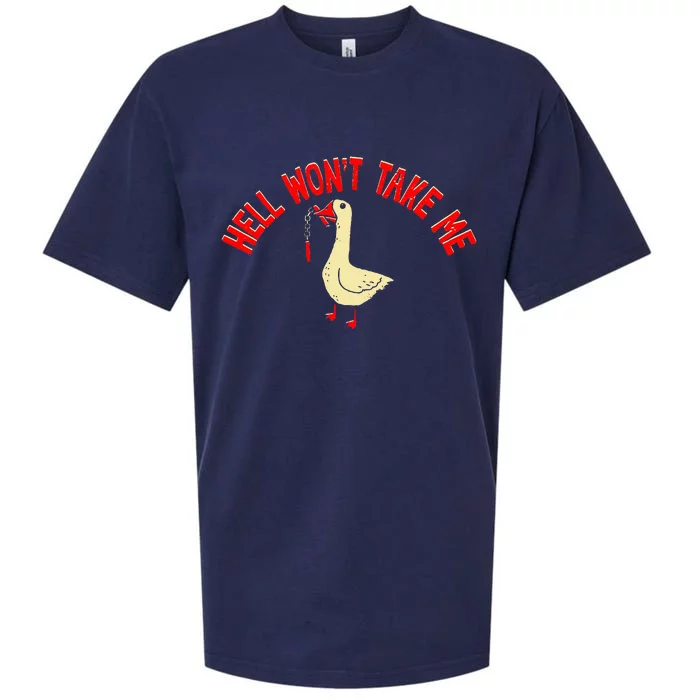 Hell WonT Take Me Funny Duck Sueded Cloud Jersey T-Shirt