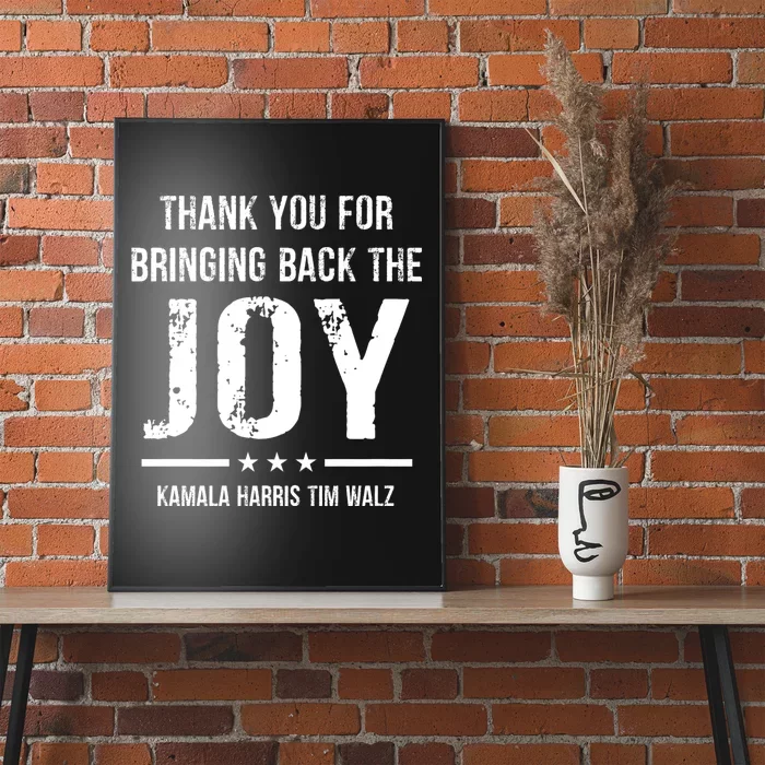 Harris Walz T Thank You For Bringing Back The Joy Political Poster