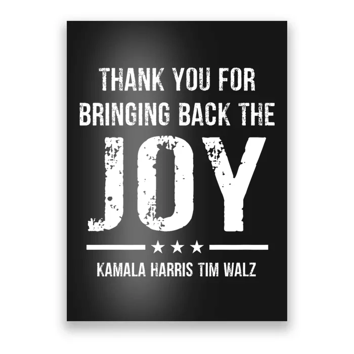 Harris Walz T Thank You For Bringing Back The Joy Political Poster