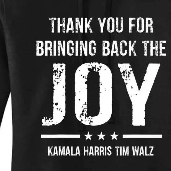 Harris Walz T Thank You For Bringing Back The Joy Political Women's Pullover Hoodie