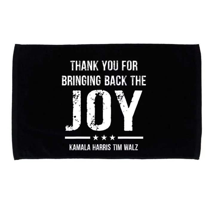 Harris Walz T Thank You For Bringing Back The Joy Political Microfiber Hand Towel