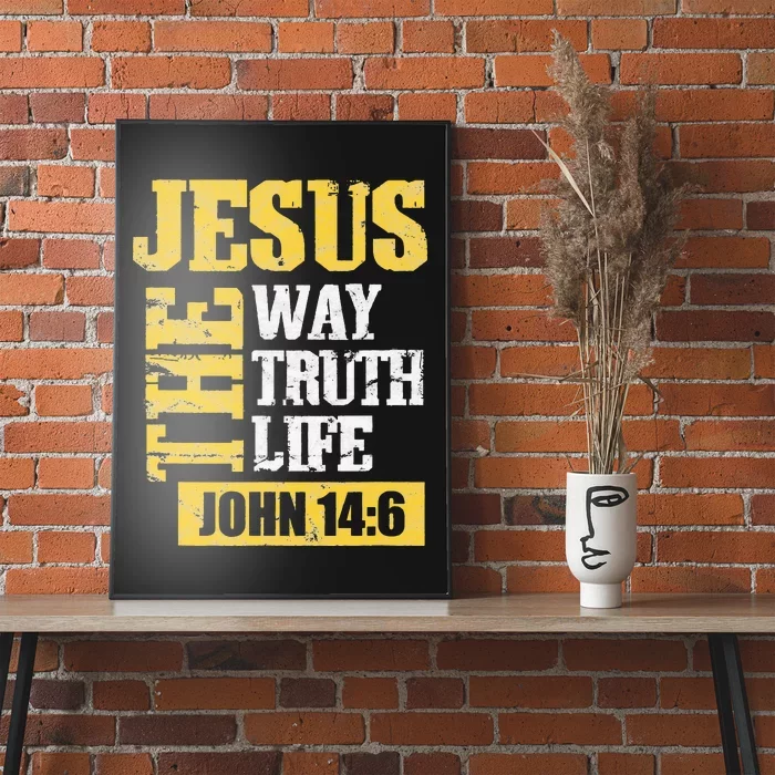 he Way, Truth, Life - John 14 6 Bible Verse Christian Faith Poster