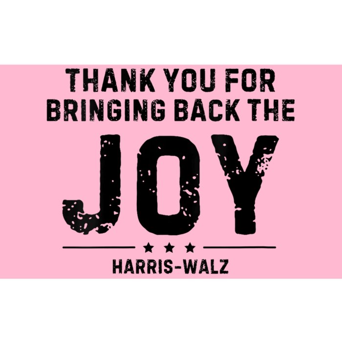 Harris Waltz Thank You For Bringing Back The Joy Bumper Sticker