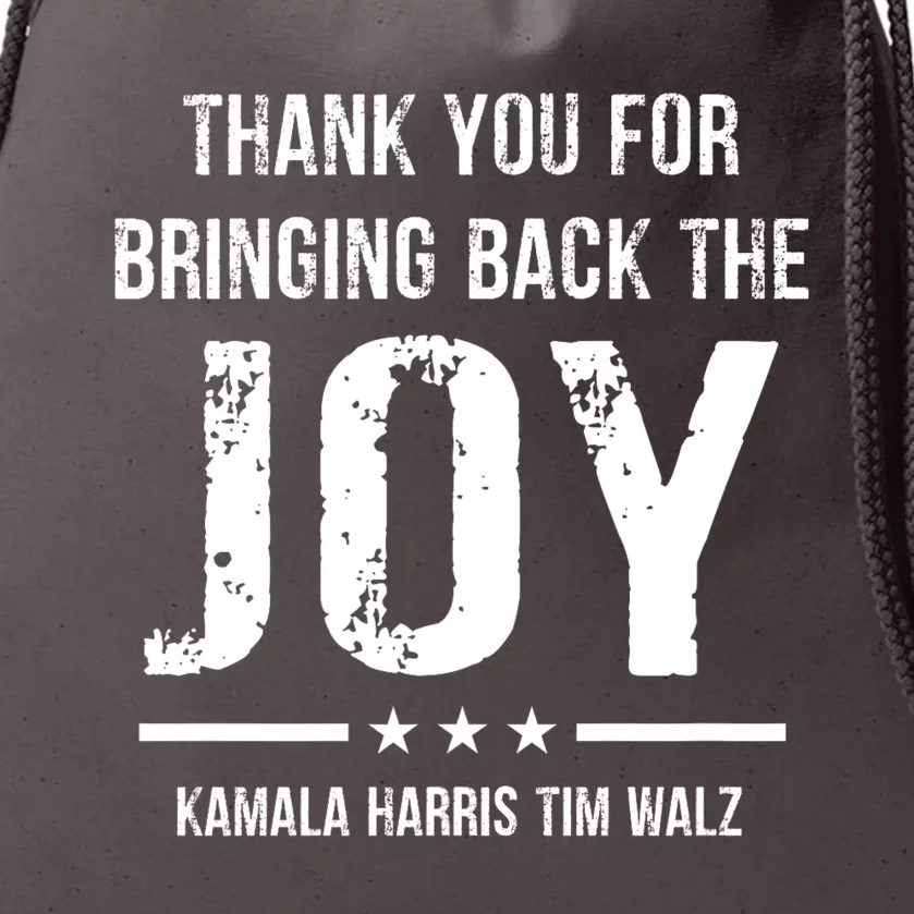 Harris Walz T Thank You For Bringing Back The Joy Political Drawstring Bag