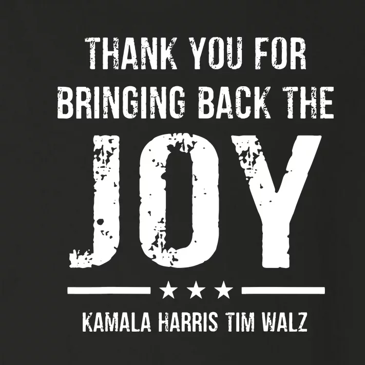 Harris Walz T Thank You For Bringing Back The Joy Political Toddler Long Sleeve Shirt