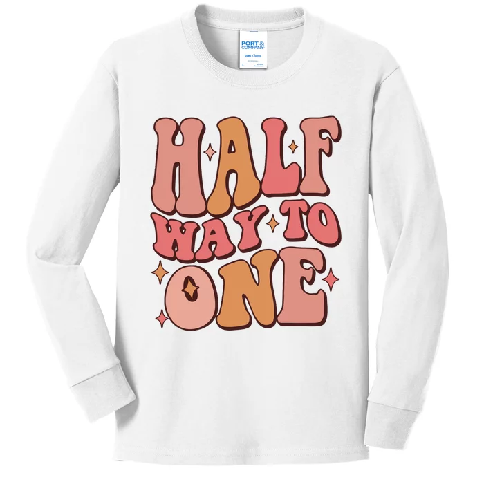 Half Way To One Cute Birthday Baby Kids Long Sleeve Shirt