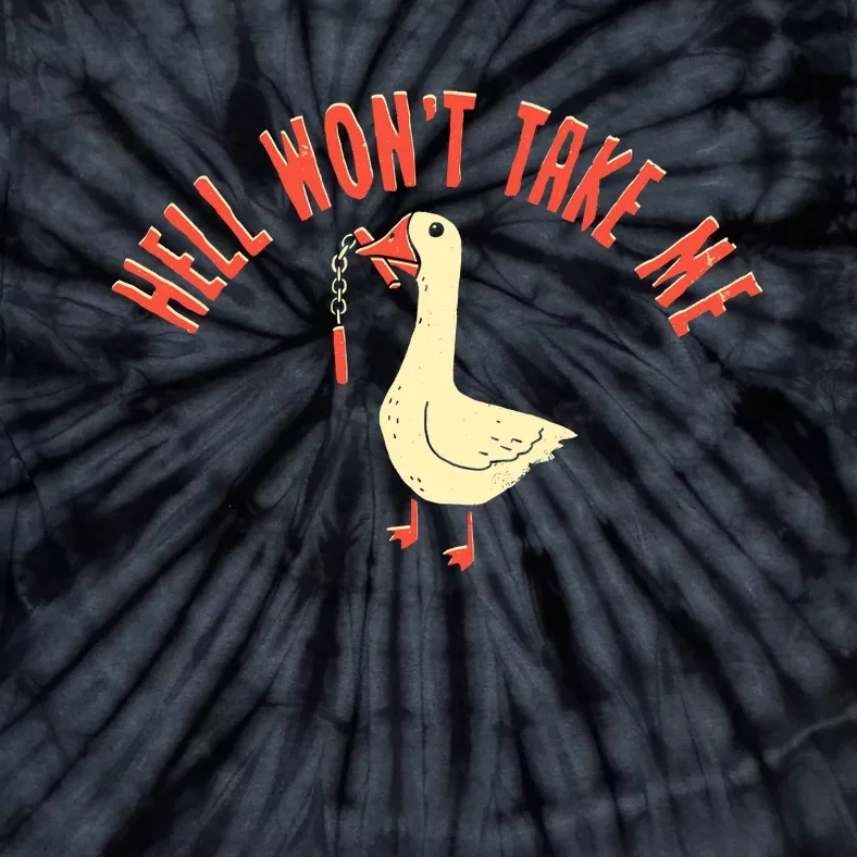 Hell Wont Take Me Funny Duck Tie-Dye T-Shirt