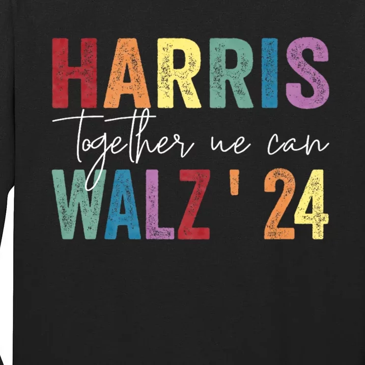 Harris Walz Together We Can Election Lgbt Harris Walz Waltz Tall Long Sleeve T-Shirt