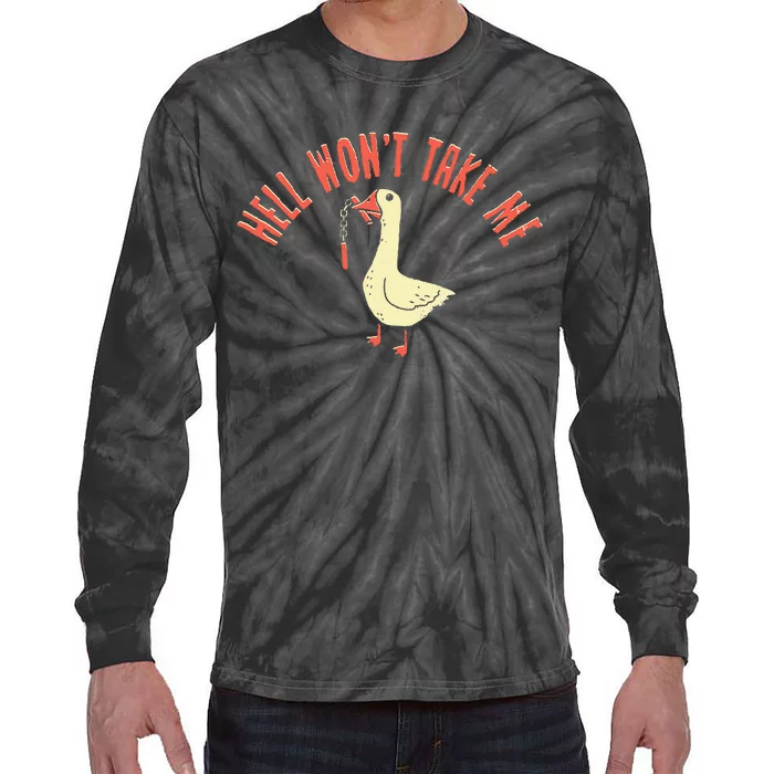 Hell Won't Take Me Funny Duck Tie-Dye Long Sleeve Shirt