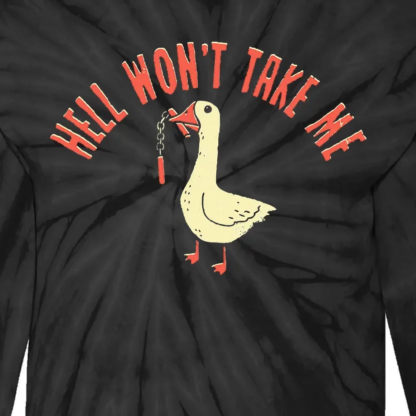 Hell Won't Take Me Funny Duck Tie-Dye Long Sleeve Shirt