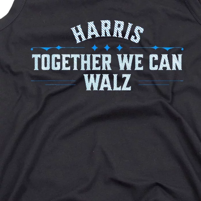 Harris Walz Together We Can Election Harris Walz Waltz Tank Top