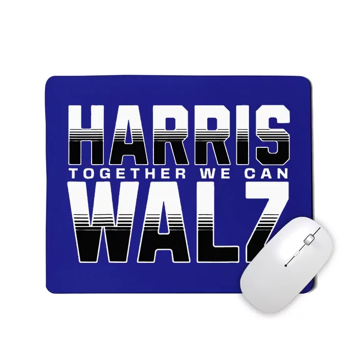 Harris Walz Together We Can Election Harris Walz Waltz Mousepad