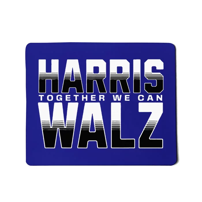 Harris Walz Together We Can Election Harris Walz Waltz Mousepad