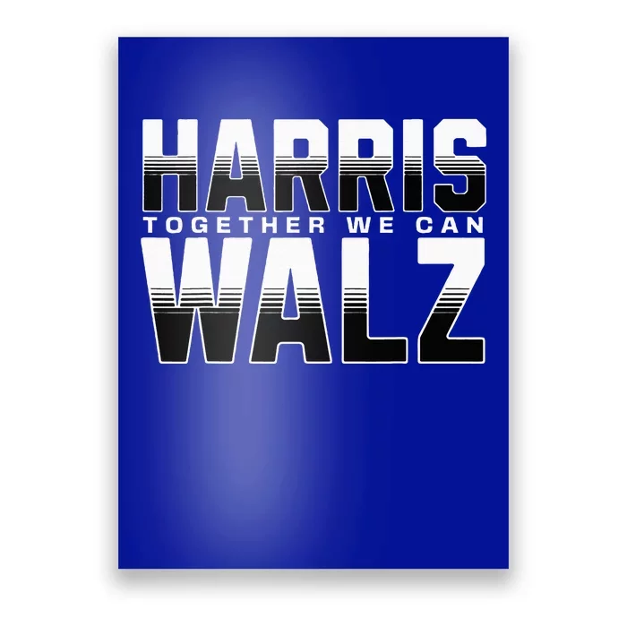 Harris Walz Together We Can Election Harris Walz Waltz Poster