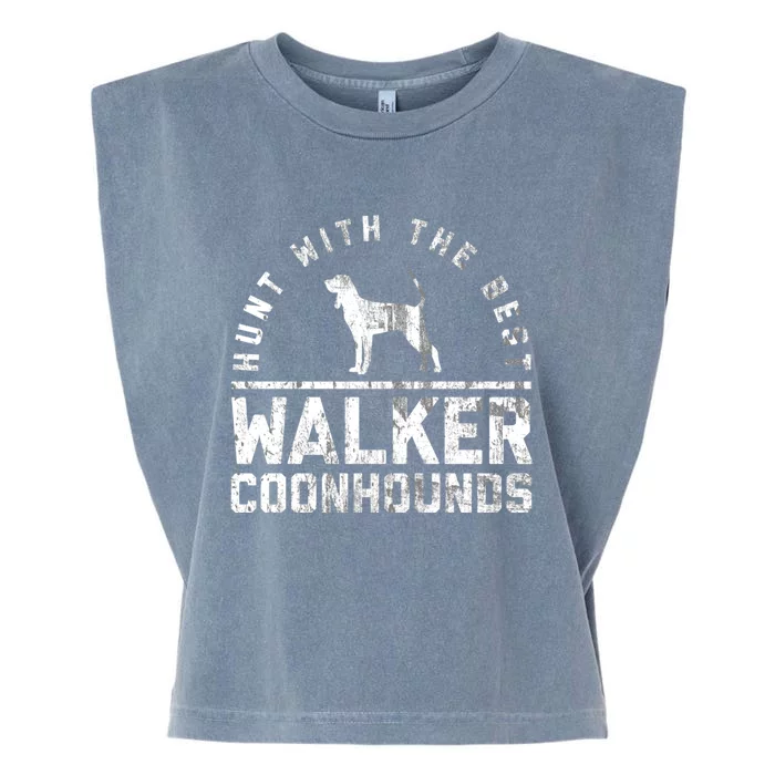 Hunt With The Best ~ Walker Coonhound Gift Garment-Dyed Women's Muscle Tee