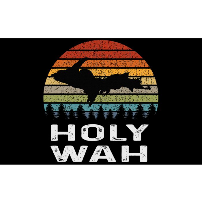 Holy Wah Upper Peninsula Michigan Gifts Yooper Bumper Sticker