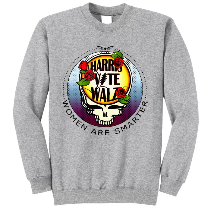 Harris Walz Vote Women Are Smarter Tall Sweatshirt