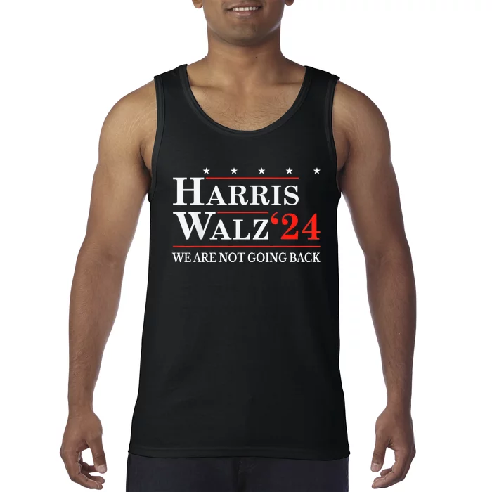 Harris Walz Waltz 2024 WeRe Not Going Back Kamala Harris Tank Top