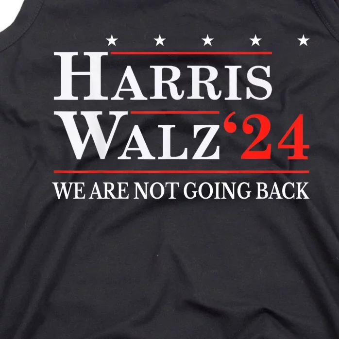 Harris Walz Waltz 2024 WeRe Not Going Back Kamala Harris Tank Top