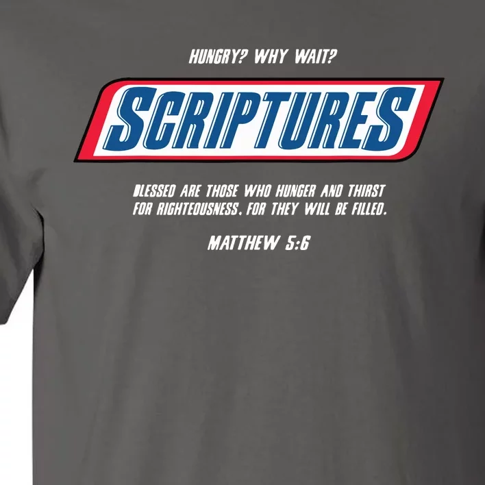 Hungry Why Wait Scriptures Blessed Are Those Who Hunger Tall T-Shirt