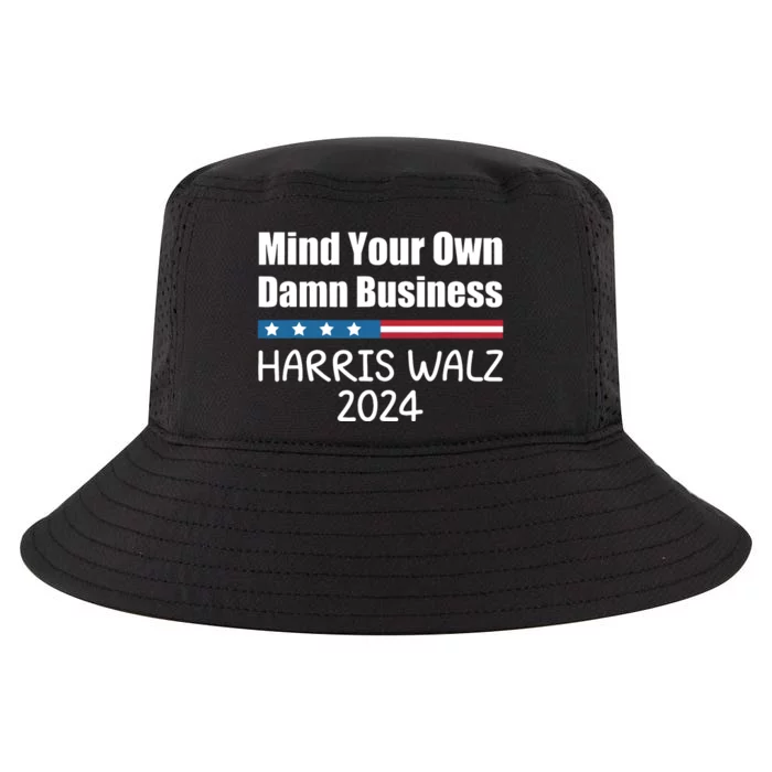 Harris Walz Waltz 2024 Mind Your Own Damn Business Cool Comfort Performance Bucket Hat