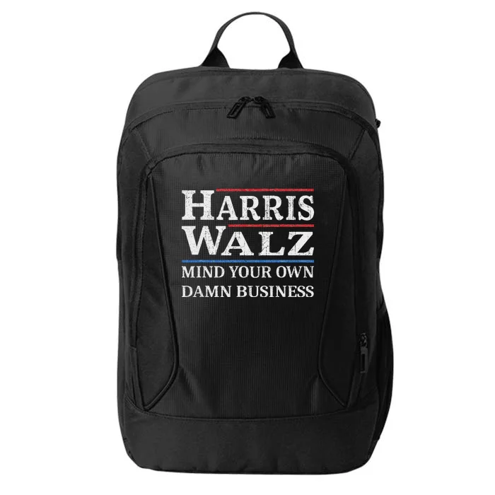 Harris Walz Waltz 2024 Mind Your Own Damn Business City Backpack