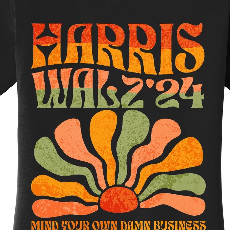 Harris Walz Waltz 2024 Mind Your Own Damn Business Women's T-Shirt