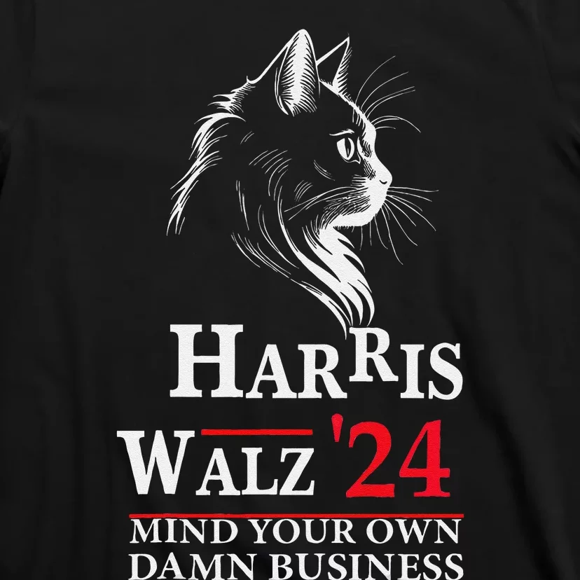 Harris Walz Waltz 2024 Mind Your Own Damn Business Cat Lady T-Shirt