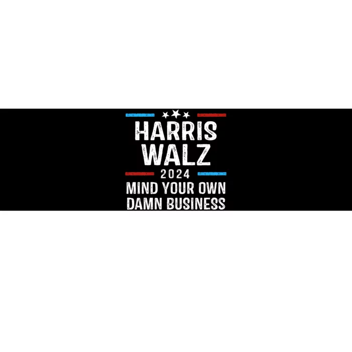 Harris Walz Waltz 2024 Mind Your Own Damn Business Bumper Sticker