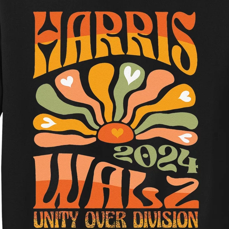 Harris Walz Waltz 2024 Unity Over Division Tall Sweatshirt