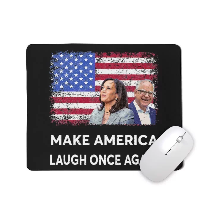 Harris Waltz Walz 2024 Make America Laugh Once Again Mousepad