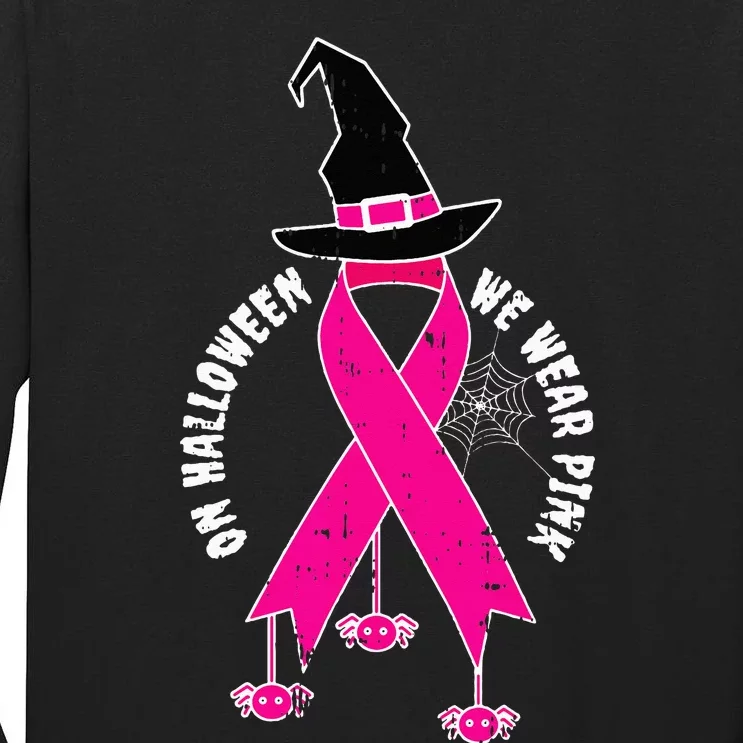 Halloween Witch Wear Pink Cool Breast Cancer Awareness Gifts Tall Long Sleeve T-Shirt