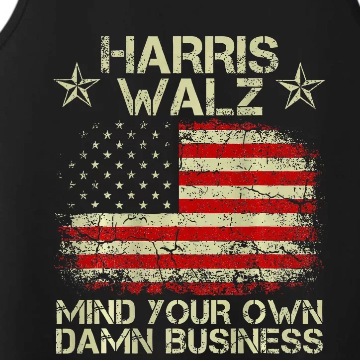 Harris Walz Waltz 2024 Mind Your Own Damn Business Performance Tank