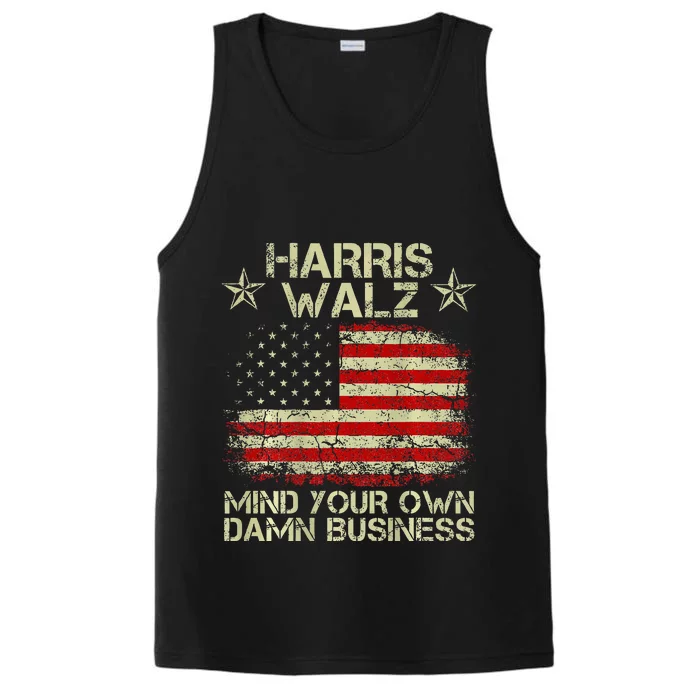 Harris Walz Waltz 2024 Mind Your Own Damn Business Performance Tank