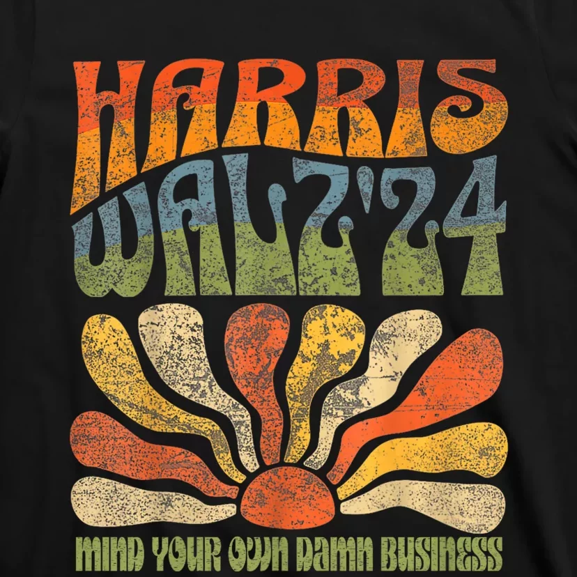 Harris Walz Waltz 2024 Mind Your Own Damn Business T-Shirt