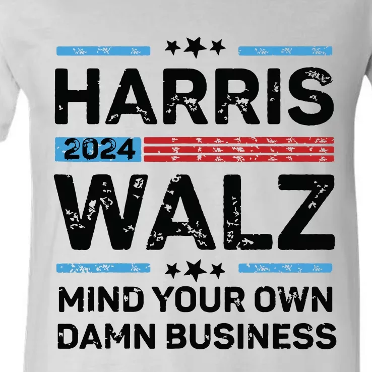 Harris Walz Waltz 2024 Mind Your Own Damn Business V-Neck T-Shirt