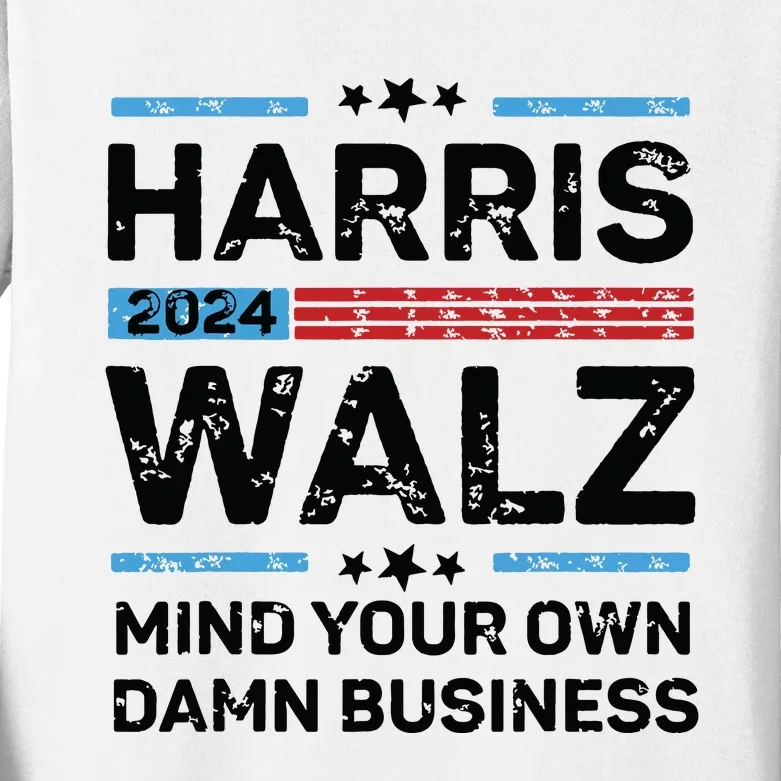 Harris Walz Waltz 2024 Mind Your Own Damn Business Kids Long Sleeve Shirt